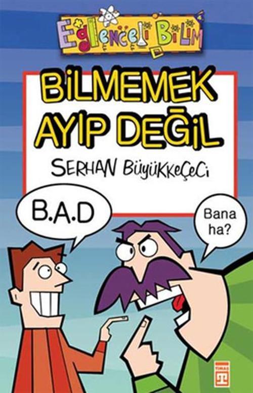 Eğlenceli Bilgi (Bilim) - Bilmemek Ayıp Değil