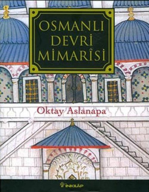 Osmanlı Devri Mimarisi