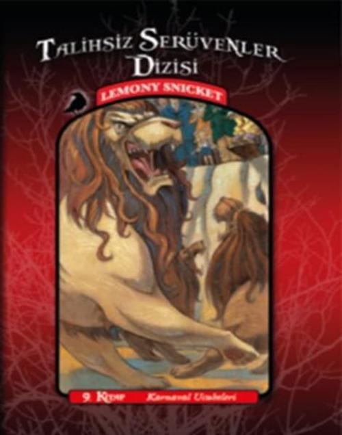 Talihsiz Serüvenler 9- Karnaval Ucubeleri