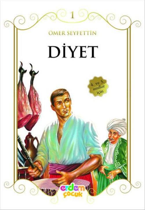 Ömer Seyfettin Diyet 1