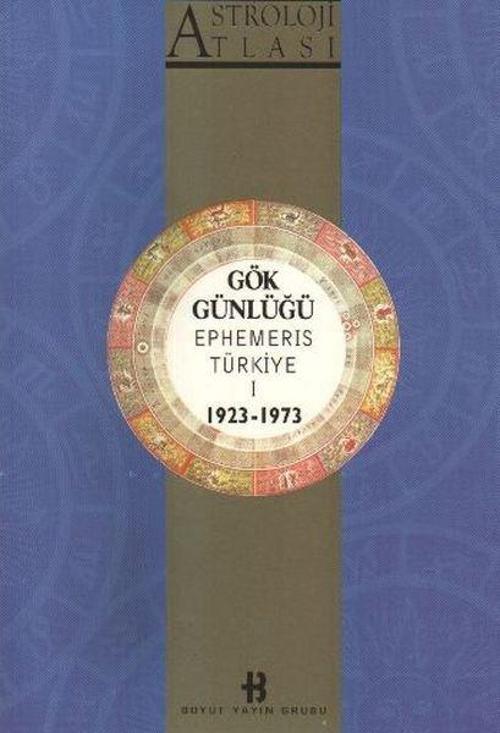 Astroloji Atlası - Gök Günlüğü 1. Cilt
