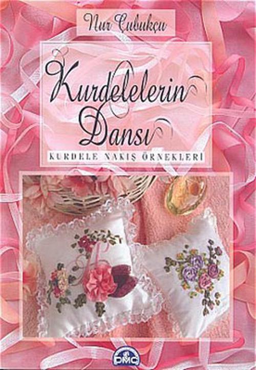 DMC Kurdelelerin Dansı - Kurdele Nakış Teknikleri
