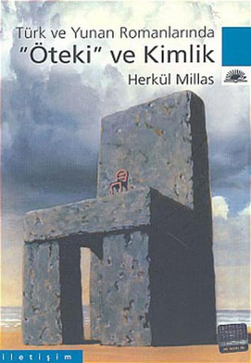 Türk ve Yunan Romanlarında ''Öteki'' ve Kimlik