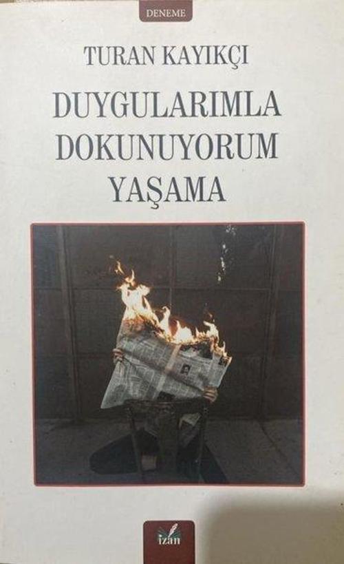 Duygularımla Dokunuyorum Yaşama