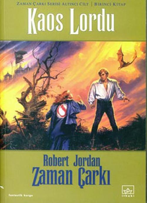Zaman Çarkı Serisi 6.Kitap-Kaos Lordu-1.Cilt