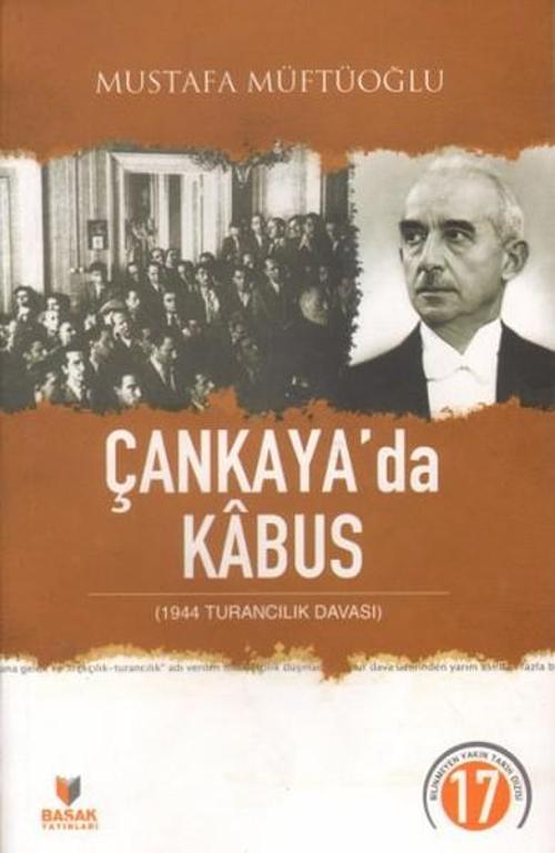 Çankaya'da Kabus-1944 Turancılık Davası