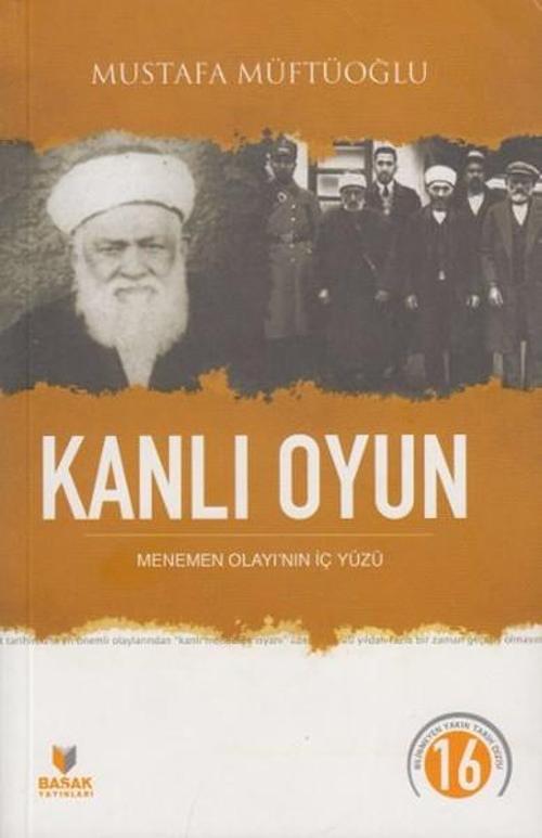 Kanlı Oyun-Menemen Olayının İç Yüzü