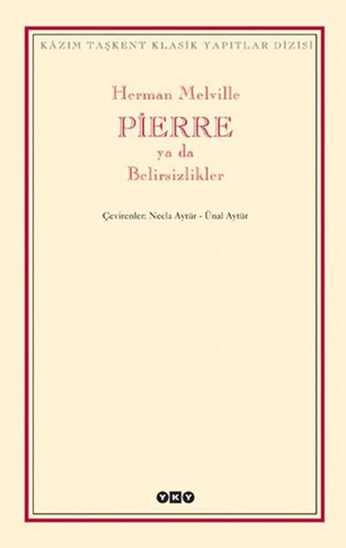 Pierre ya da Belirsizlikler