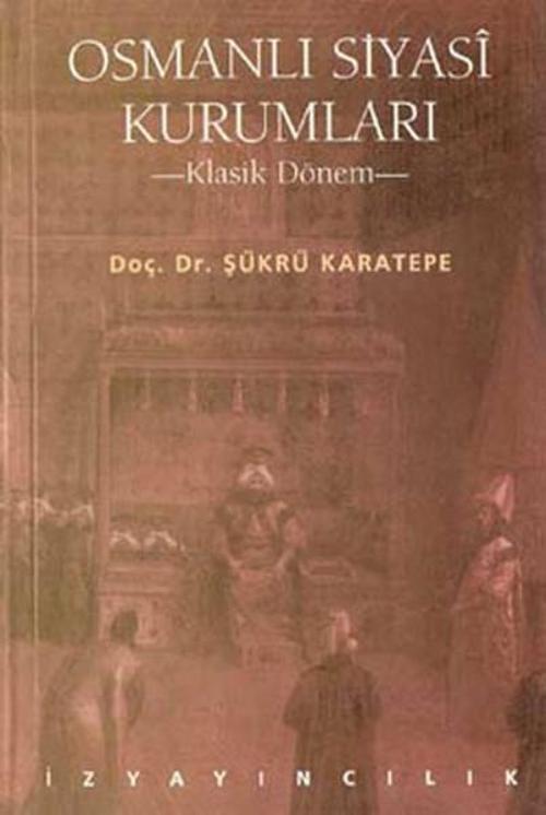 Osmanlı Siyasi Kurumları