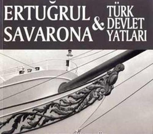 Ertuğrul Savanora - Türk Devlet Yatları