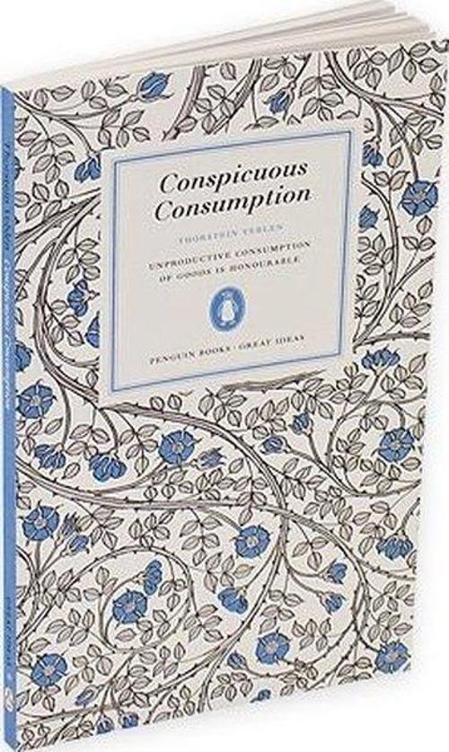Great Ideas 38: Conspicuous Consumption PB