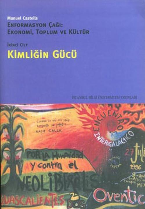 Enformasyon Çağı:EkonomiToplum ve Kültür 2.Cilt - Kimliğin Gücü