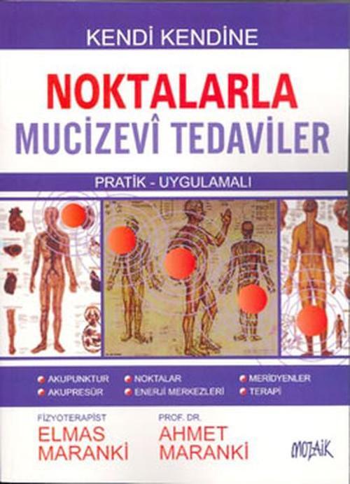 Noktalarla Mucizevi Tedaviler