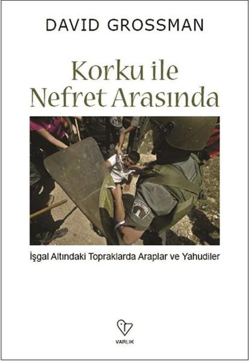 Korku ile Nefret Arasında