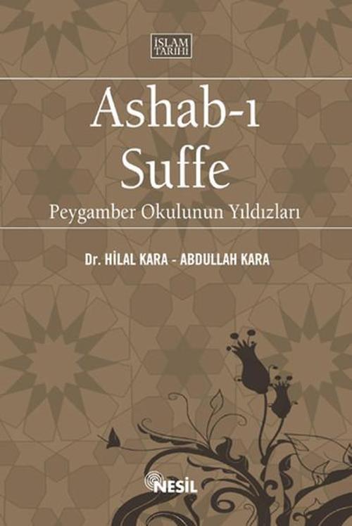 Ashabı-ı Suffe - Peygamber Okulunun Yıldızları