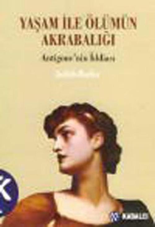 Yaşam İle Ölümün Akrabalığı