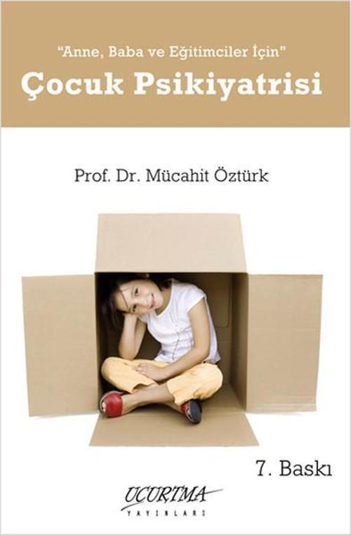 Anne Baba ve Eğitimciler için Çocuk Psikiyatrisi