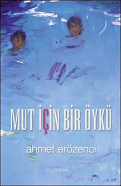 Mut İçin Bir Öykü