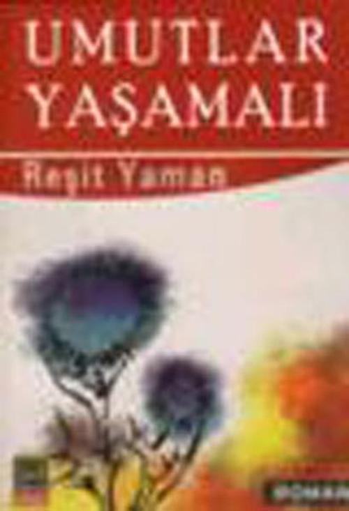 Umutlar Yaşamalı
