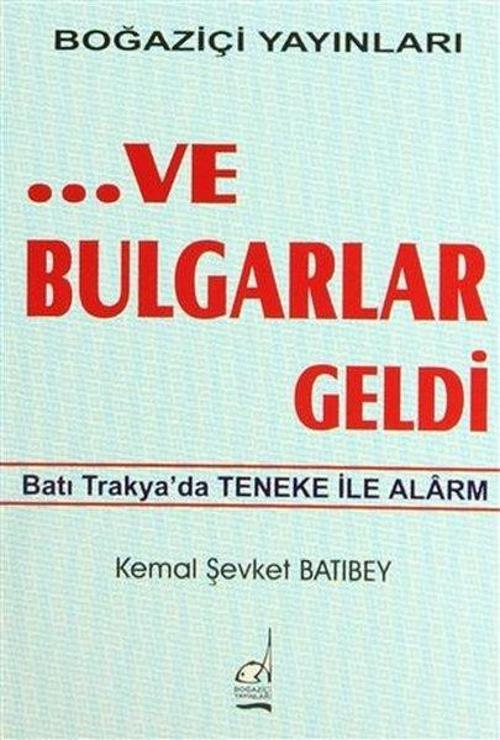 Ve Bulgarlar Geldi