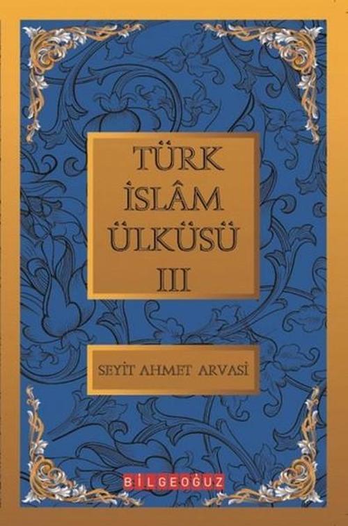 Türk İslam Ülküsü 3