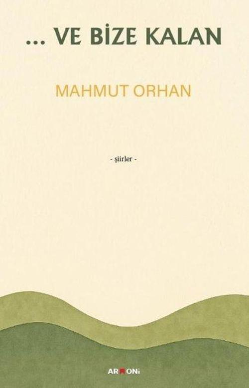  Ve Bize Kalan