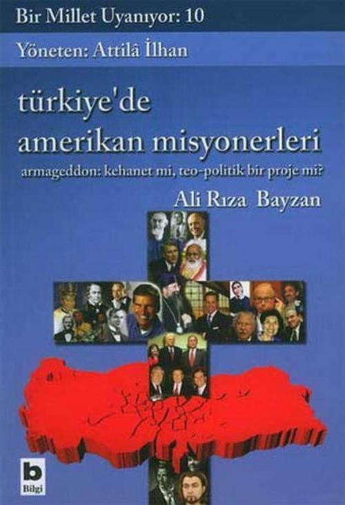 Bir Millet Uyanıyor:10-Türkiye'de Amerikan Misyonerleri