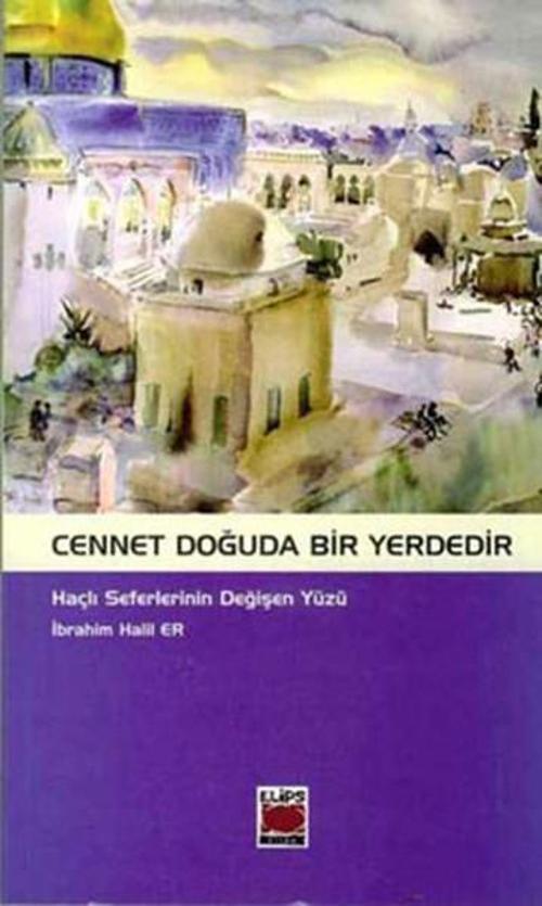 Cennet Doğuda Bir Yerdir