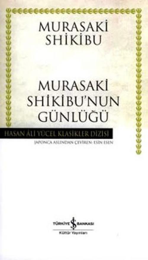 Murasaki Shikibu'nun Günlüğü - Hasan Ali Yücel Klasikleri