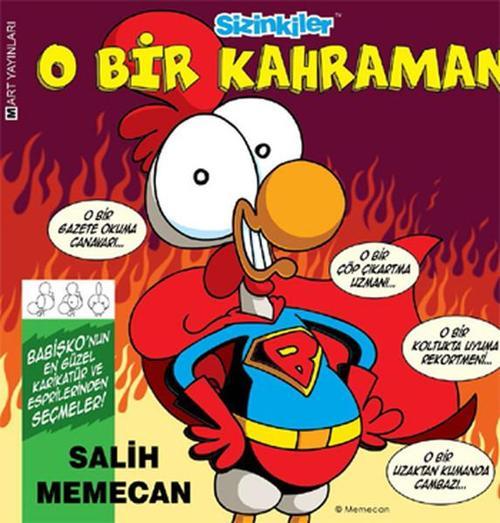 Mart Yayınları O Bir Kahraman
