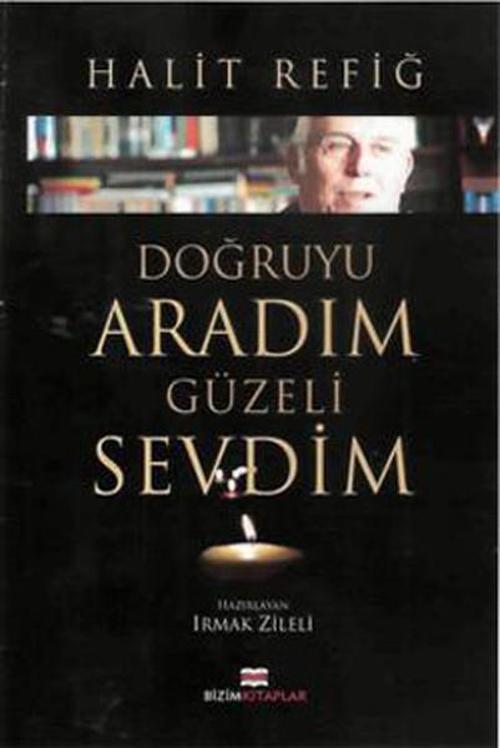 Doğruyu Aradım Güzeli Sevdim