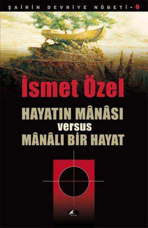 Hayatın Manası Versus Manalı Bir Hayat