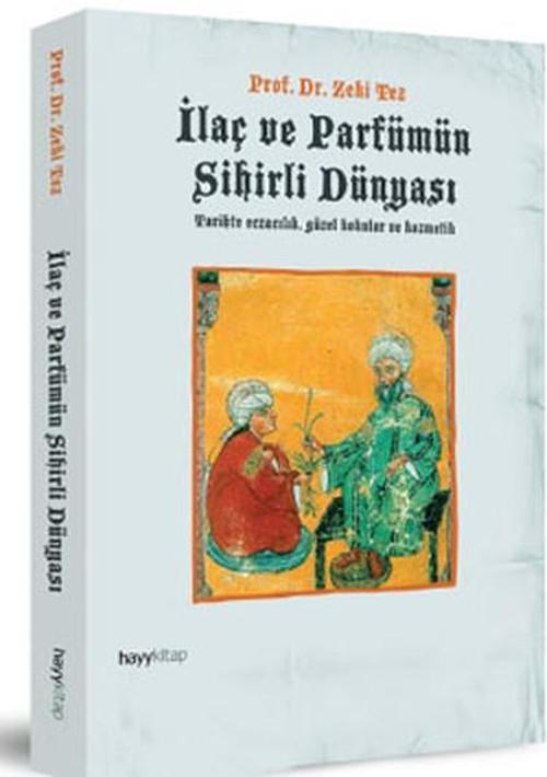 İlaç ve Parfümün Sihirli Dünyası