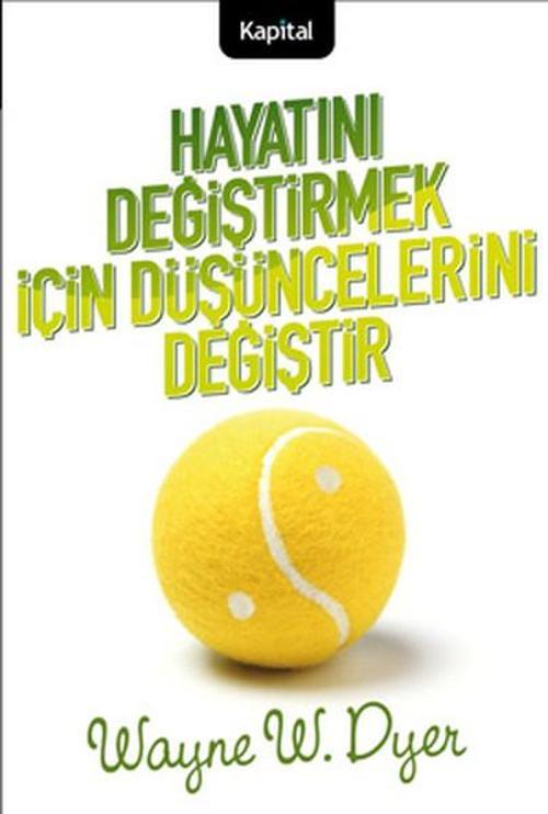Hayatını Değiştirmek İçin Düşüncelerini Değiştir