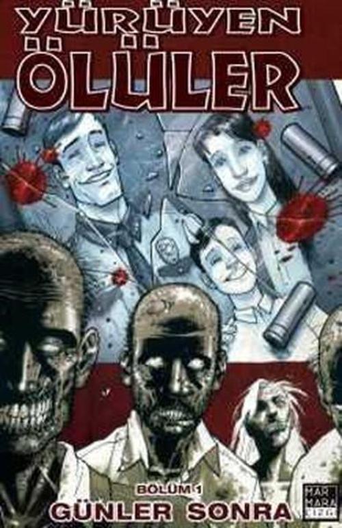 Yürüyen Ölüler 1-Günler Sonra