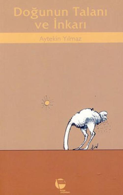 Doğunun Talanı Ve İnkarı