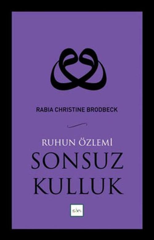 Sonsuz Kulluk - Ruhun Özlemi