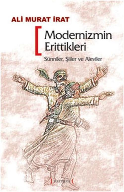 Modernizmin Erittikleri SünnilerŞiiler ve Aleviler