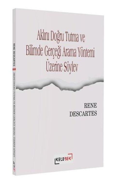 Aklını Doğru Tutma ve Bilimde Gerçeği Arama Yöntemi Üzerine Söylev