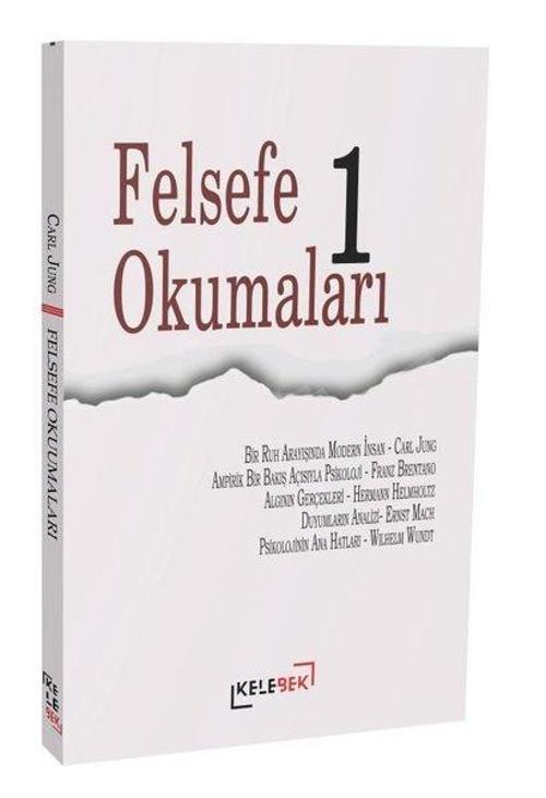 Kelebek Kültür Kitaplığı Felsefe Okumaları 1