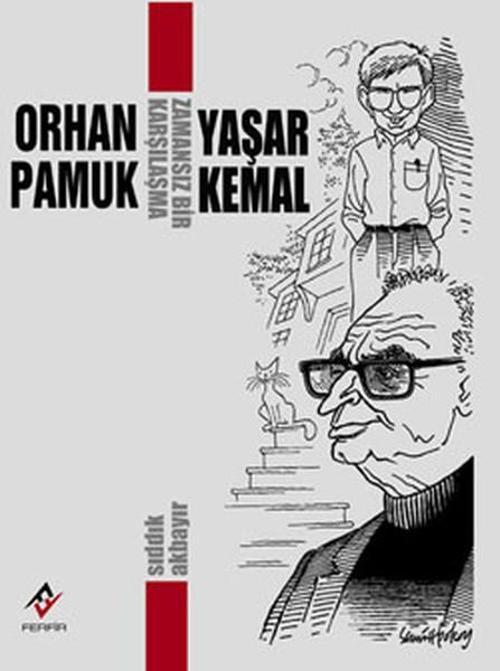 Zamansız Bir Karşılaşma - Orhan Pamuk-Yaşar Kemal