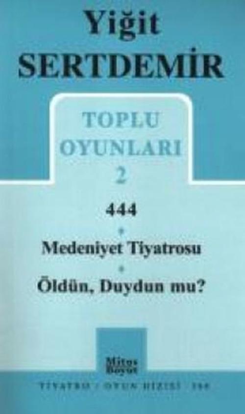 Toplu Oyunları 2 - 444-Medeniyet Tiyatrosu-Öldün Duydun mu?