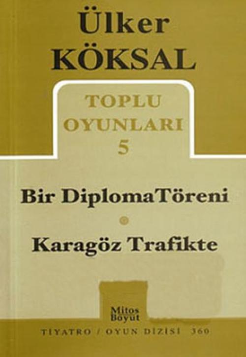 Toplu Oyunları 5 - Bir Diploma Töreni-Karagöz Trafikte