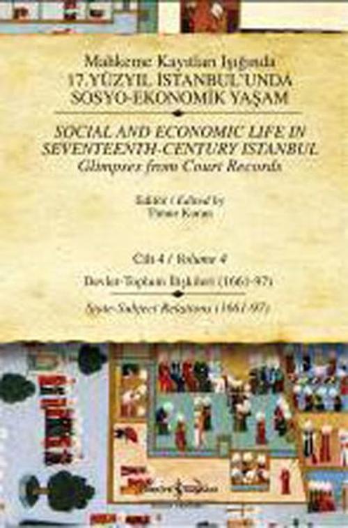 Mahkeme Kayıtları Işığında 17. Yüzyıl İstanbul'unda Sosyo-Ekonomik Yaşam - Cilt 4