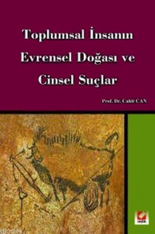 Toplumsal İnsanın Evrensel Doğası ve Cinsel Suçlar