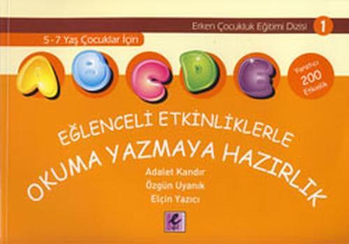 Eğlenceli Etkinliklerle Okuma Yazmaya Hazırlık