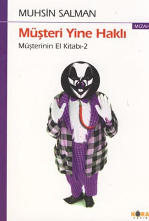Müşteri Yine Haklı