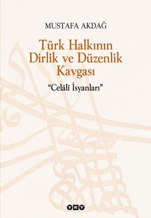 Türk Halkının Dirlik ve Düzenlik Kavgası