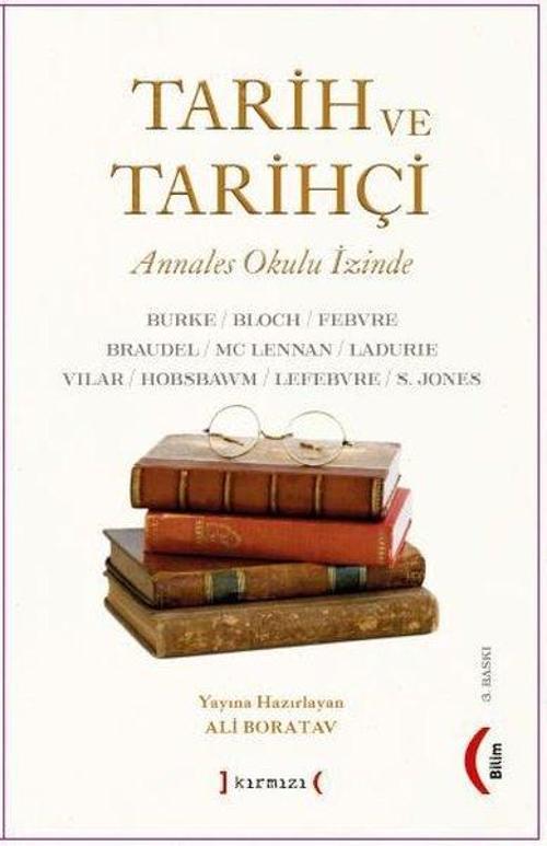 Tarih ve Tarihçi (Annales Okulu İzinde)