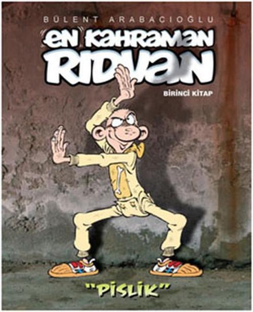 En Kahraman Rıdvan 1 - Pislik